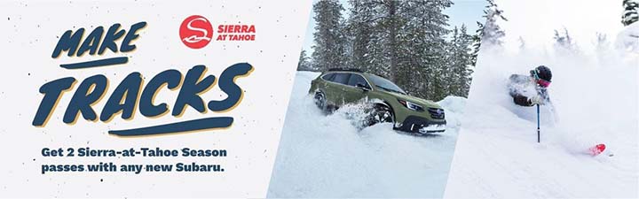 Make Tracks. Get 2 Sierra-at Tahoe Season passes with any new Subaru.